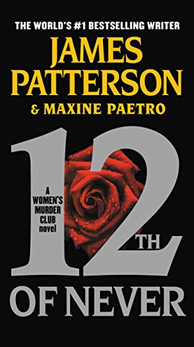 12th of Never (A Women's Murder Club Thriller, 12, Band 12)